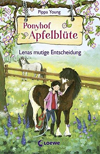 Ponyhof Apfelblüte - Lenas mutige Entscheidung: Band 11