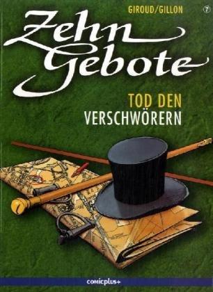 Zehn Gebote 07. Tod den Verschwörern