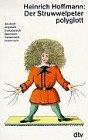 Der Struwwelpeter polyglott: Dt./Engl./Franz./Span./Ital./Lat. (dtv Literatur)