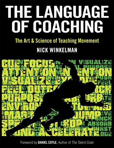 The Language of Coaching: The Art & Science of Teaching Movement