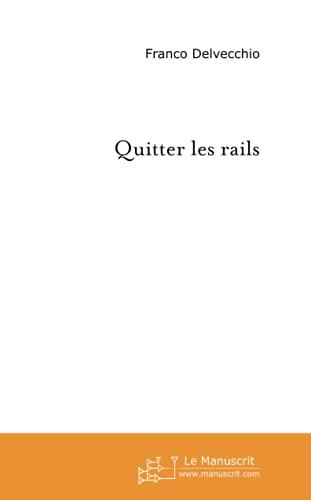 Quitter les rails