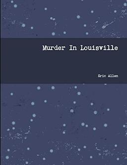 Murder In Louisville