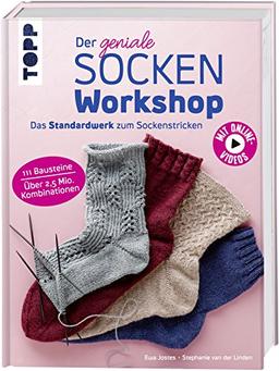 Der geniale Sockenworkshop: Das Standardwerk zum Sockenstricken - Mit Online-Videos