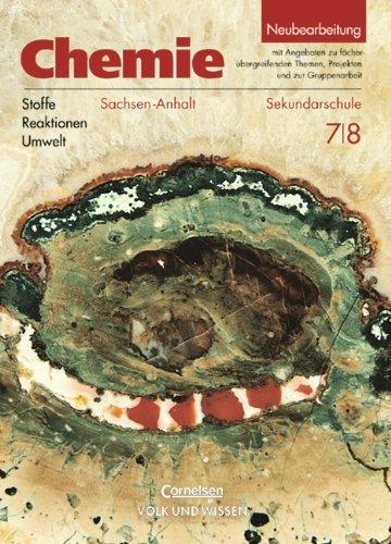 Chemie: Stoffe - Reaktionen - Umwelt - Sekundarschule Sachsen-Anhalt: Chemie: Stoffe, Reaktionen, Umwelt, Ausgabe Sachsen-Anhalt, Sekundarschule, Lehrbuch, Klasse 7/8