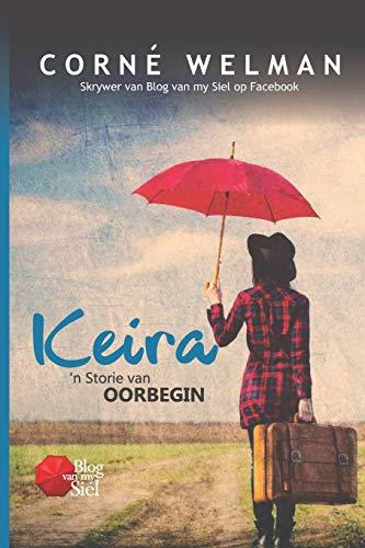 Keira - 'n Storie van Oorbegin