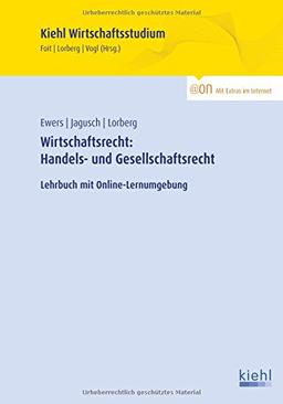 Wirtschaftsrecht: Handels- und Gesellschaftsrecht: Lehrbuch mit Online-Lernumgebung