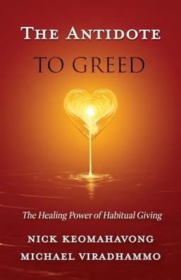 The Antidote to Greed: The Healing Power of Habitual Giving