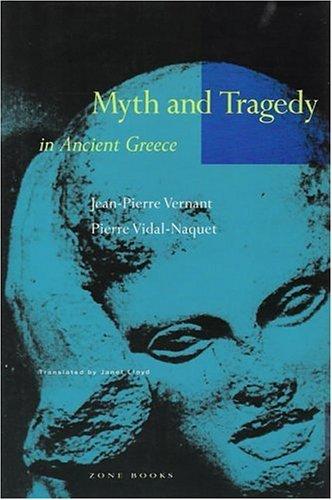 Myth and Tragedy in Ancient Greece