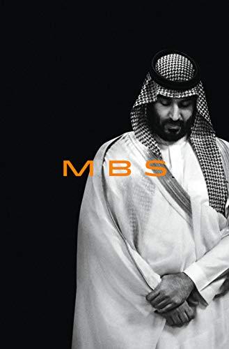 MBS: The Rise to Power of Mohammed bin Salman