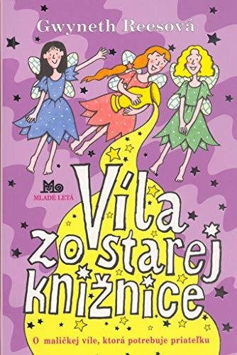 Víla zo starej knižnice: O maličkej víle, ktorá potrebuje priateľku (2005)