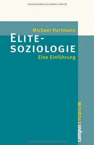 Elitesoziologie: Eine Einführung (Campus »Studium«)