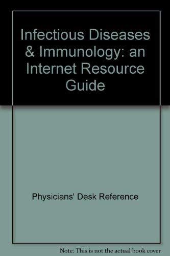 Infectious Diseases & Immunology: An Internet Resource Guide