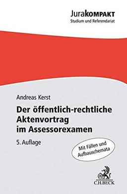 Der öffentlich-rechtliche Aktenvortrag im Assessorexamen