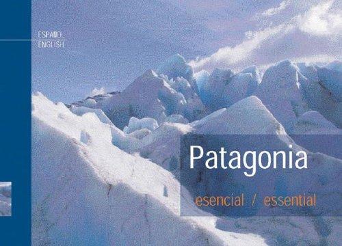 Patagonia Esencial / Essential