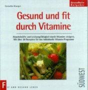 Gesund und fit durch Vitamine