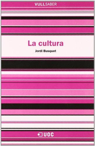 La cultura (VullSaber, Band 41)