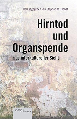 Hirntod und Organspende aus interkultureller Sicht