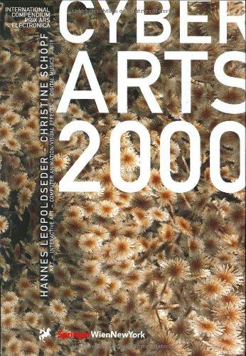 Cyberarts 2000: International Compendium Prix Ars Electronica