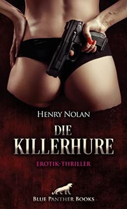 Die KillerHure | Erotik-Thriller: Eine Hostess mit dunkler Seite ...