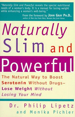 Naturally Slim and Powerful