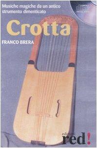 Crotta. Musiche magiche da un antico strumento dimenticato. CD Audio