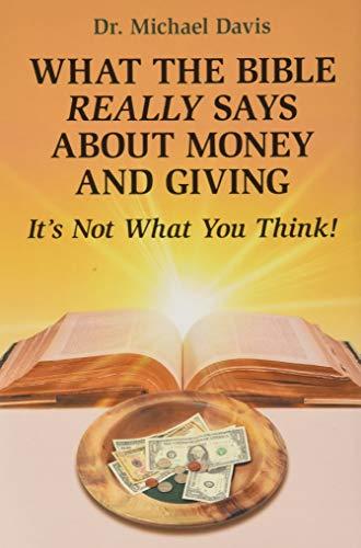 What the Bible Really Says About Money and Giving: It's Not What You Think!