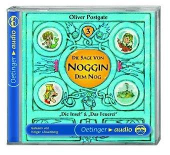 Die Sage von Noggin dem Nog 3: "Die Insel" und "Das Feuerei" (CD): Ungekürzte Lesung