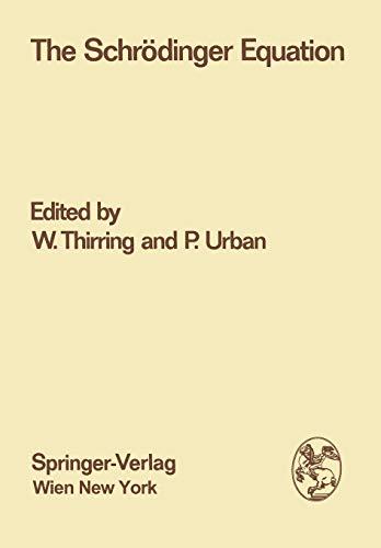 The Schrödinger Equation: "Proceedings of the International Symposium "50 Years Schrödinger Equation" in Vienna, 10th-12th June 1976" (Few-Body Systems, 17/1977)