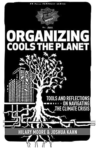 Organizing Cools the Planet: Tools and Reflections to Navigate the Climate Crisis (PM Pamphlet)