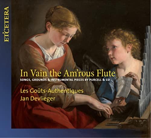 In Vain the am'Rous Flute