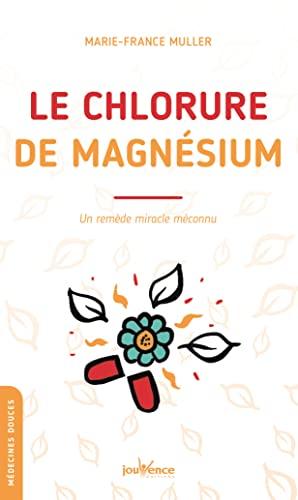 Le chlorure de magnésium : un remède miracle méconnu