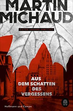 Aus dem Schatten des Vergessens: Victor Lessard ermittelt. Band 1