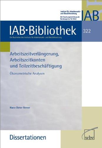 Arbeitszeitverlängerung, Arbeitszeitkonten und Teilzeitbeschäftigung: Ökonometrische Analysen