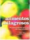 Alimentos milagrosos: ¡25 superalimentos para una vida supersaludable!