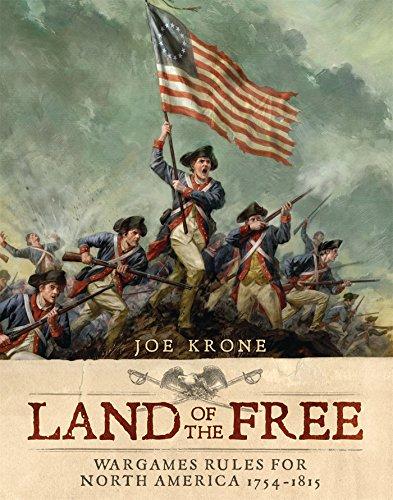 Land of the Free: Wargames Rules for North America 1754–1815