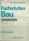 Fachstufen Bau, Zimmerer, Technologie