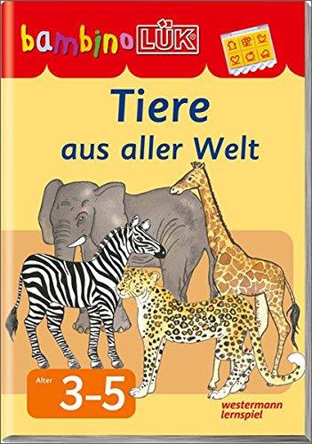 bambinoLÜK-System: bambinoLÜK: Tiere aus aller Welt: 3 - 4 Jahre