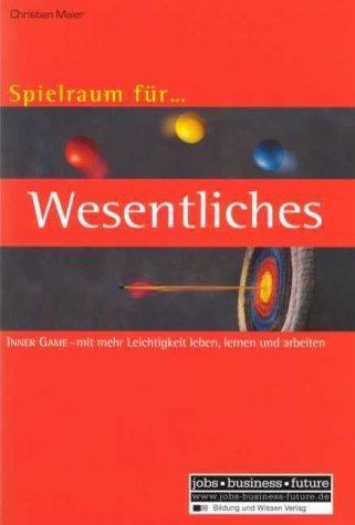 Spielraum für Wesentliches