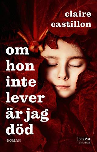 Om hon inte lever är jag död