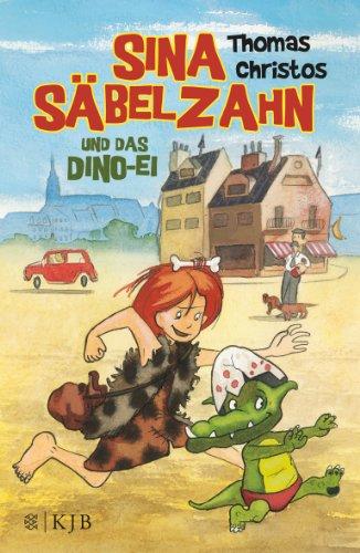 Sina Säbelzahn und das Dino-Ei