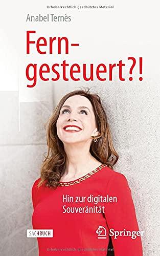 Ferngesteuert?!: Hin zur digitalen Souveränität