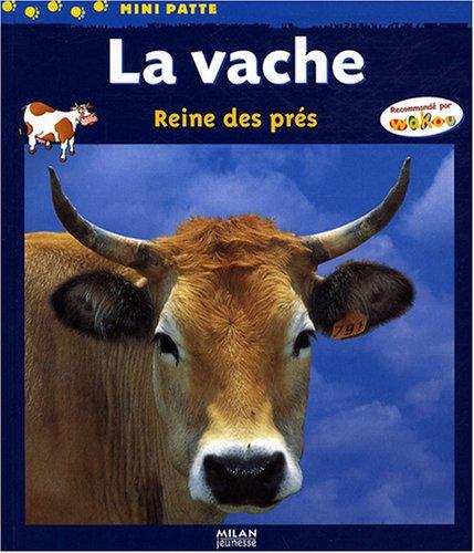 La vache : reine des prés