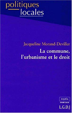 La commune, l'urbanisme et le droit