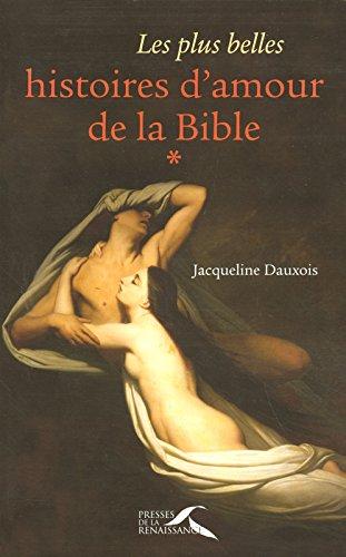 Les plus belles histoires d'amour de la Bible. Vol. 1