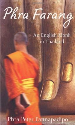 Phra Farang: An English Monk in Thailand