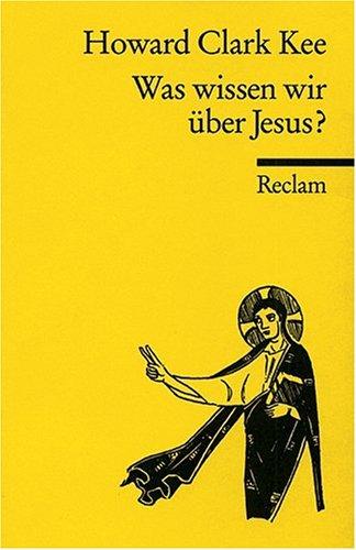 Was wissen wir über Jesus?