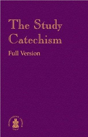 The Study Catechism: Full Version