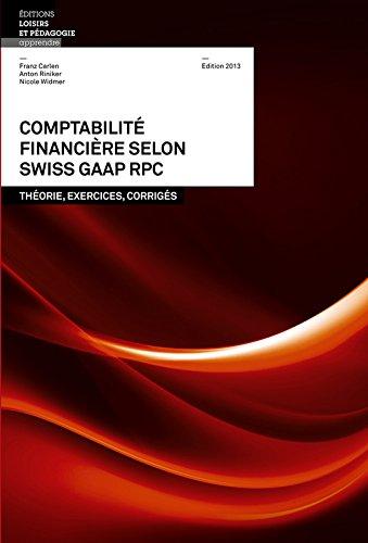 Comptabilité financière selon Swiss GAAP RPC : théorie, exercices, corrigés