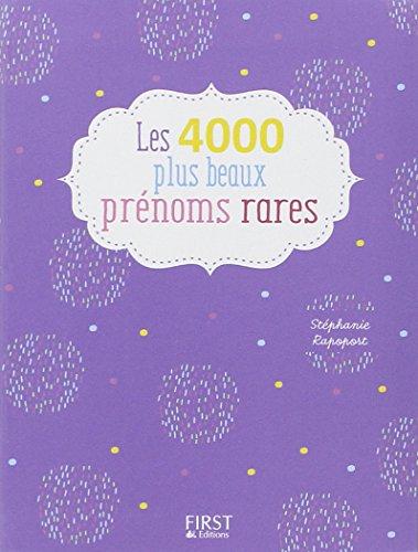 Les 4.000 plus beaux prénoms rares