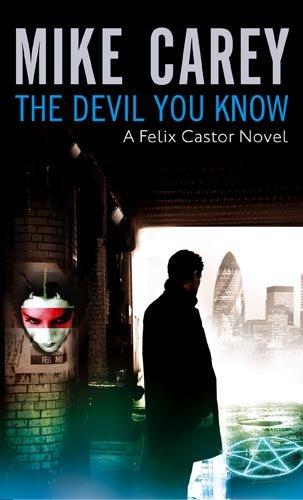 Devil You Know: A Felix Castor Novel